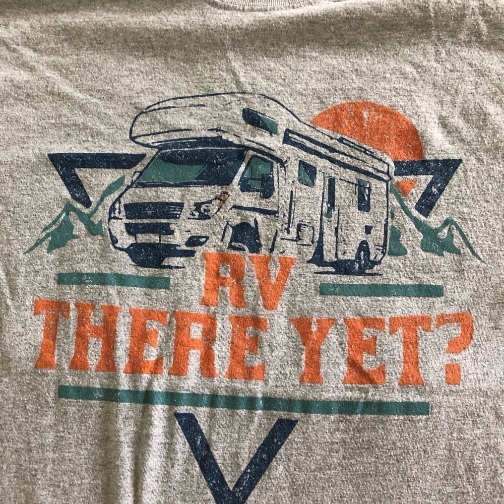 RV there yet? graphic short sleeve gray tee shirt in size M - Picture 2 of 3